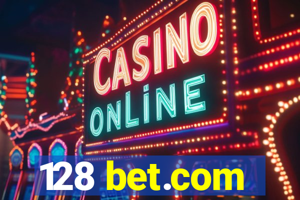 128 bet.com